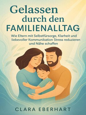 cover image of Gelassen durch den Familienalltag